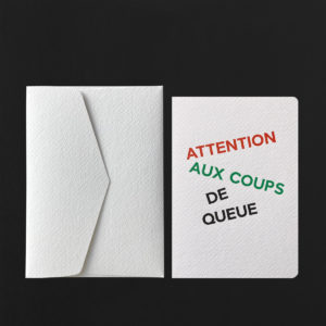 Folded Card ATTENTION AUX COUPS DE QUEUE + snow envelope