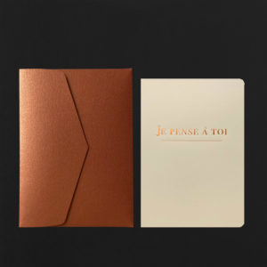 Folded Card JE PENSE A TOI + copper envelope