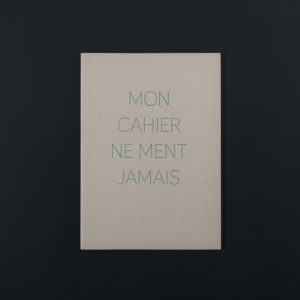 A5+ SOFT COVER square NOTEBOOK - MON CARNET NE MENT JAMAIS