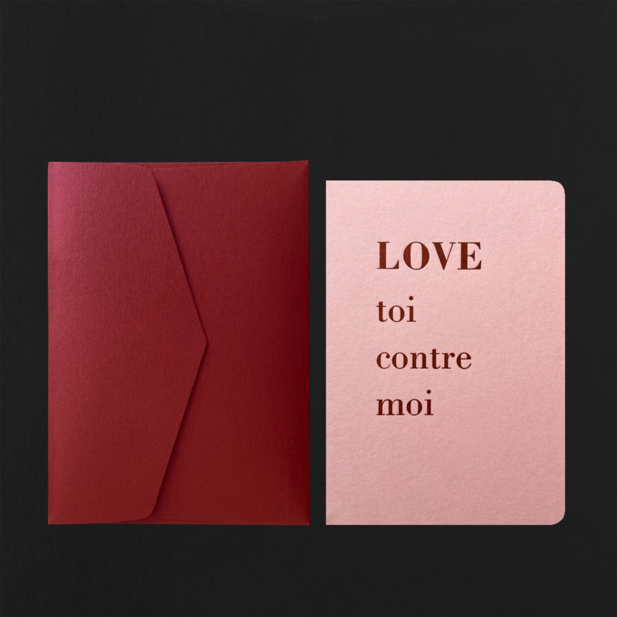 Folded Card LOVE TOI CONTRE MOI camelia + garnet envelope