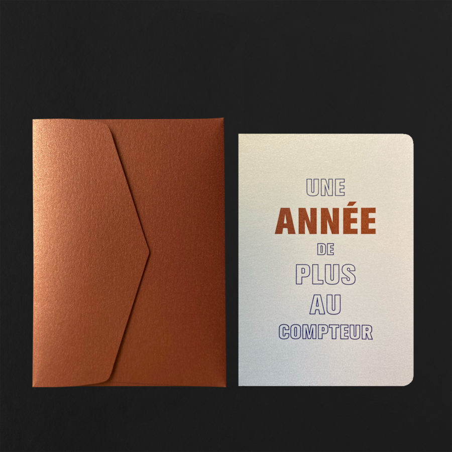 Carte postale UNE ANNEE DE PLUS + enveloppe cuivre