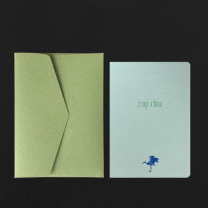 Carte TROP CHOU + env tilleul